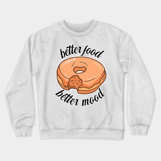 Better Food Better Mood Crewneck Sweatshirt